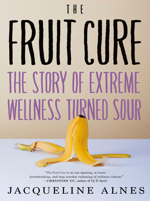 Title details for The Fruit Cure by Jacqueline Alnes - Available